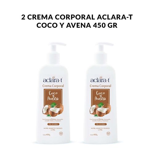 2 Crema Corporal Aclara-T Coco y Avena 450gr