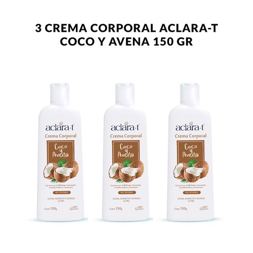 3 Crema Corporal Aclara-T Coco y Avena 150gr