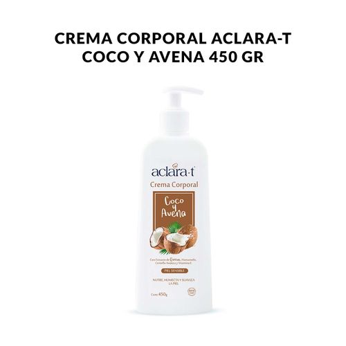 Crema Corporal Aclara-T Coco y Avena 450gr