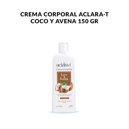 Crema Corporal Aclara-T Coco y Avena 150gr