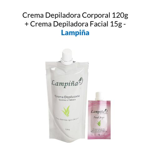 Crema Depiladora Corporal 120g + Crema Depiladora Facial 15g - Lampiña