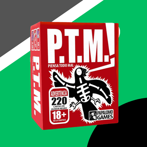 P.T.M (PIENSA TODO MAL)