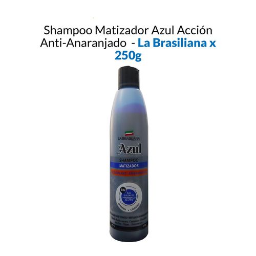 Shampoo Matizador Azul Accion AntiAnaranjado La Brasiliana 250Gr