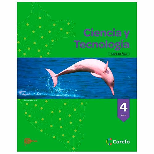 Libro Escolar COREFO Ciencia y Tecnología 4to Primaria