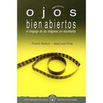 OJOS-BIEN-ABIERTOS-El-lenguaje-de-las-imagenes-en-movimiento