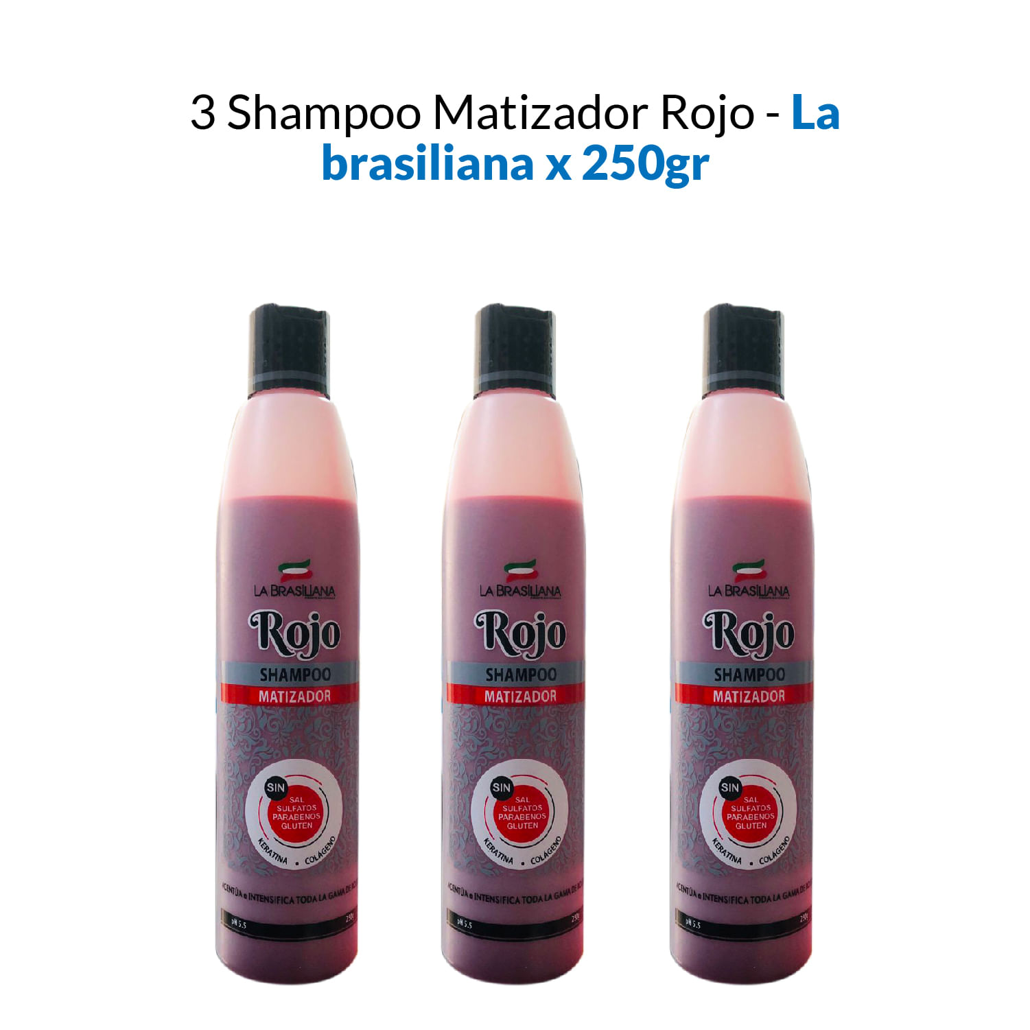 3 Shampoo Matizador Rojo - La Brasiliana 250gr