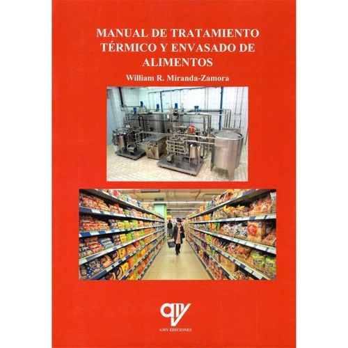 MANUAL DE TRATAMIENTO TÉRMICO Y ENVASADO DE ALIMENTOS