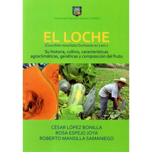 EL LOCHE – SU HISTORIA, CULTIVO, CARACTERÍSTICAS AGROCLIMÁTICAS, GENÉTICAS Y COMPOSICIÓN DEL FRUTO