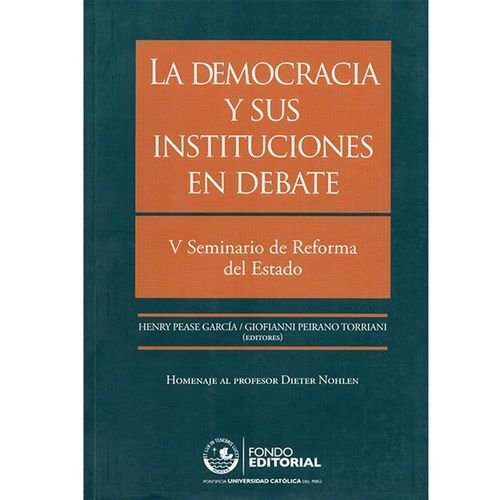 LA DEMOCRACIA Y SUS INSTITUCIONES EN DEBATE