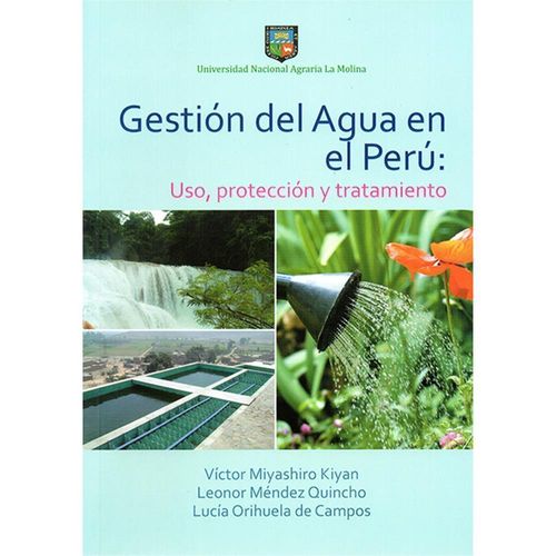 GESTION DEL AGUA EN EL PERU: USO, PROTECCION Y TRATAMIENTO