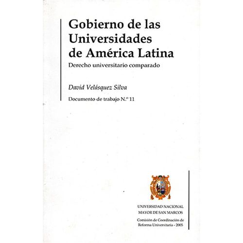 GOBIERNO DE LAS UNIVERSIDADES DE AMÉRICA LATINA. Derecho Universitario Comparado  -  Documento de Tr