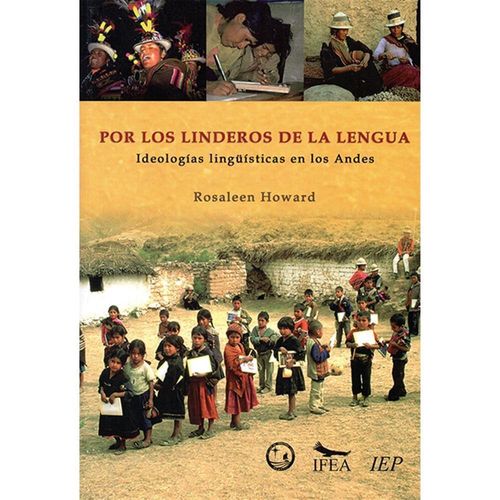 POR LOS LINDEROS DE LA LENGUA. IDEOLOGÍAS LINGUISTICAS EN LOS ANDES