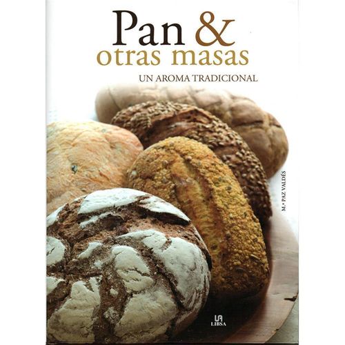 PAN Y OTRAS MASAS. UN AROMA TRADICIONAL