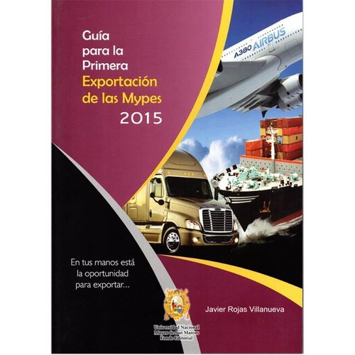 GUIA PARA LA PRIMERA EXPORTACION DE LAS MYPES 2015