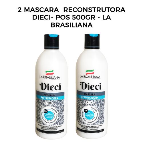 2 Mascara  Reconstrutora Dieci- Pos 500gr - La Brasiliana